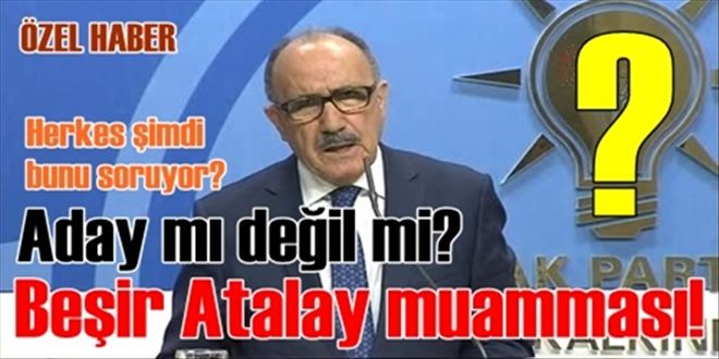 Atalay muamması!