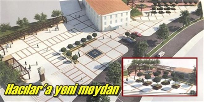 Hacılar´a yeni meydan