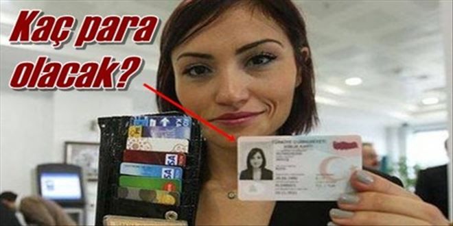 Kimlik fiyatı ne kadar?