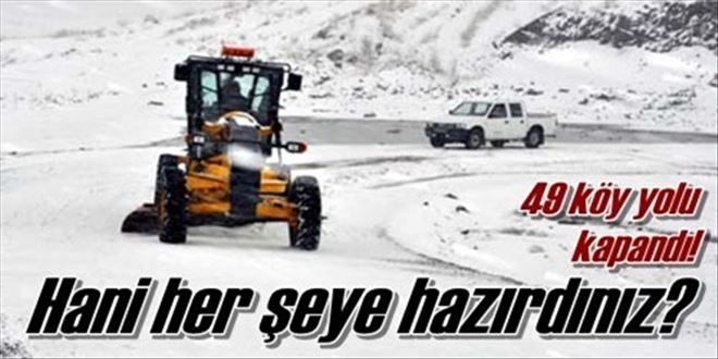 49 KÖY YOLU KAPANDI