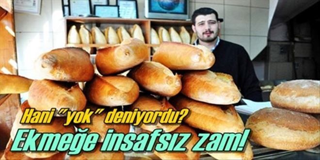 Ekmeğe zam yapıldı!