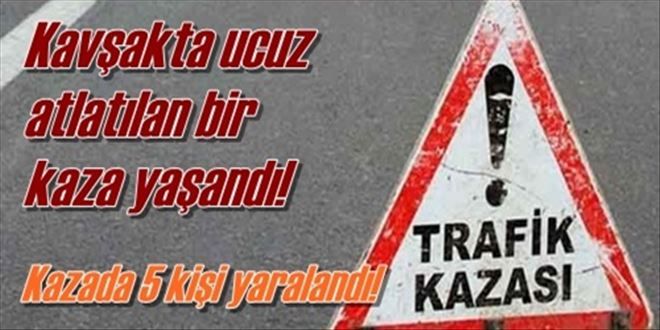 Kırmızı ışıkta çarptı: 5 yaralı!