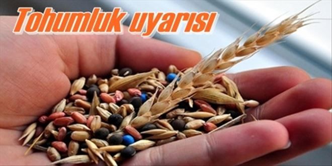 Kırıkkale´de çiftçilere  sertifikalı tohum uyarısı