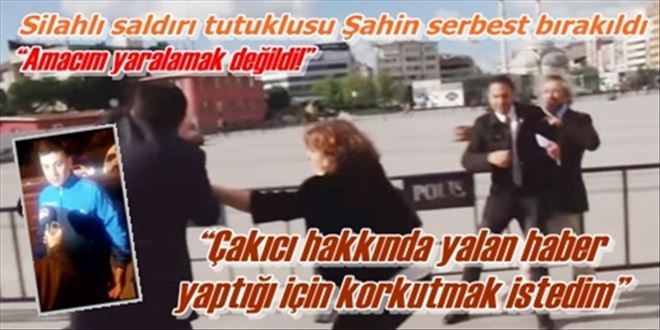 ?Çakıcı hakkında yalan haber  yaptığı için korkutmak istedim?