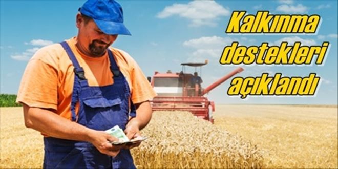 Kalkınma destekleri açıklandı
