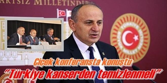 Çiçek darbe ve hukuk konferansı verdi!