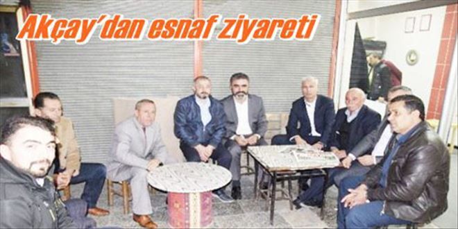 Akçay´dan esnaf ziyareti