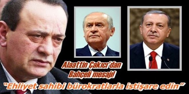 Alaattin Çakıcı´dan Bahçeli mesajı!