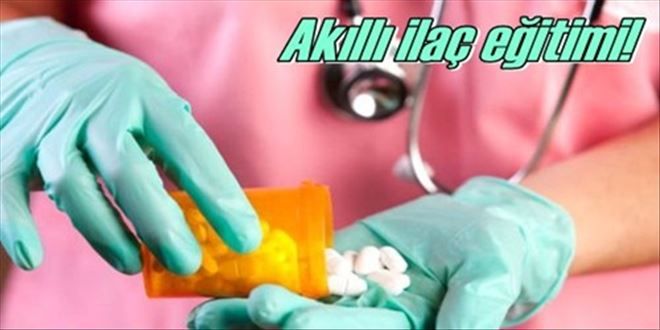 Akıllı ilaç eğitimi!