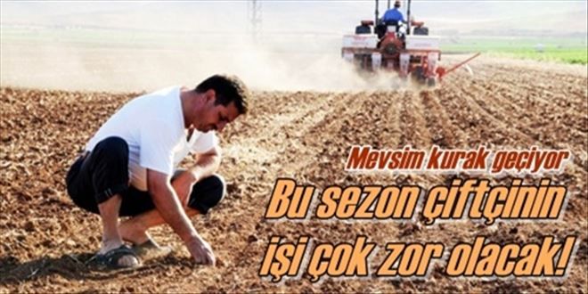Kurak sezon başladı