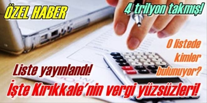 Vergi yüzsüzleri ilan edildi!