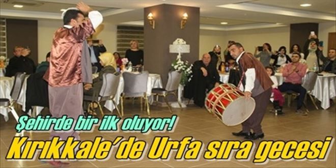 Kırıkkale´de Urfa gecesi