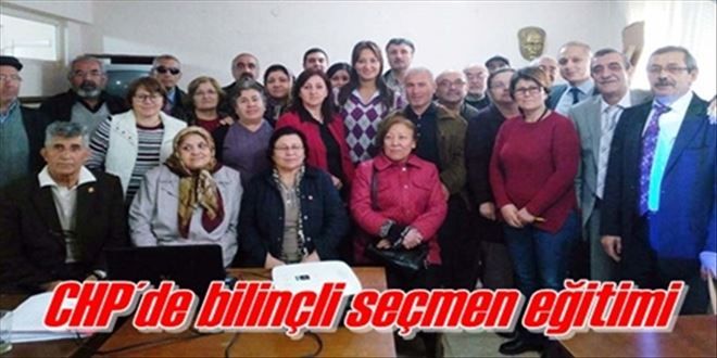 CHP´de bilinçli seçmen eğitimi