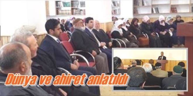 Dünya ve ahiret anlatıldı