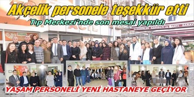 YAŞAM PERSONELİ YENİ HASTANEYE GEÇİYOR