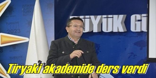 Tiryaki akademiye katıldı