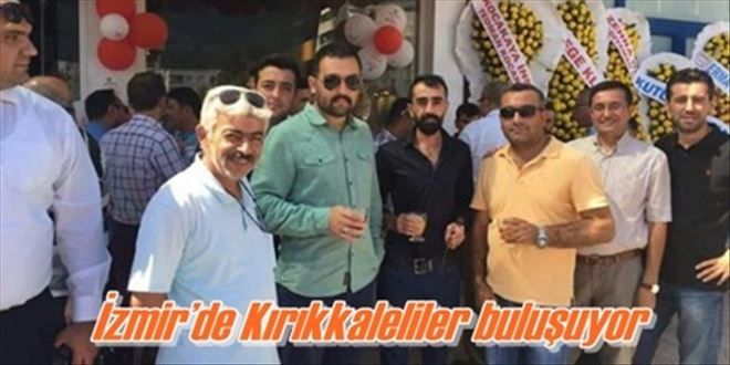 İzmir´de Kırıkkaleliler buluşuyor