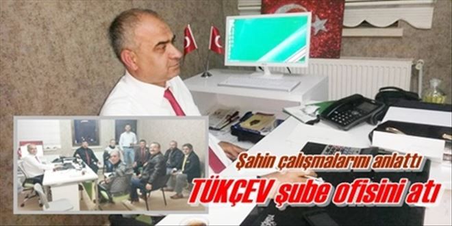 TÜKÇEV şube ofisini açtı