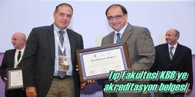 Tıp Fakültesi KBB´ye  akreditasyon belgesi