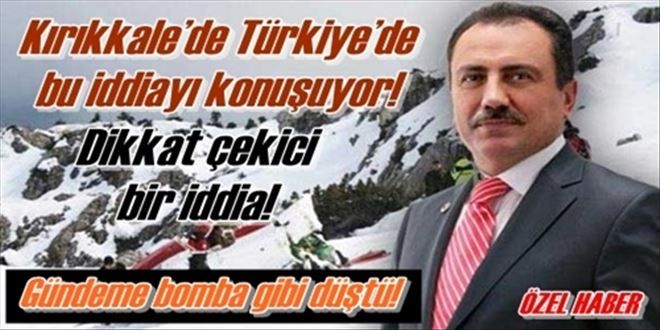 Kırıkkale´de Türkiye´de  bu iddiayı konuşuyor!