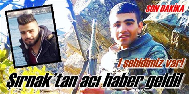 Şırnak´tan acı haber geldi!