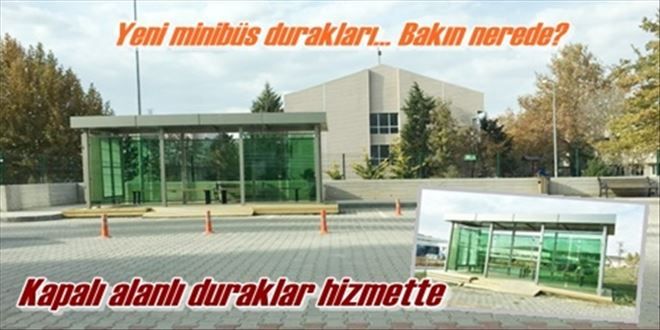 Kampuse modern minibüs durakları
