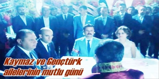 Kaymaz ve Gençtürk  ailelerinin mutlu günü