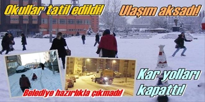 Kar yolları kapattı