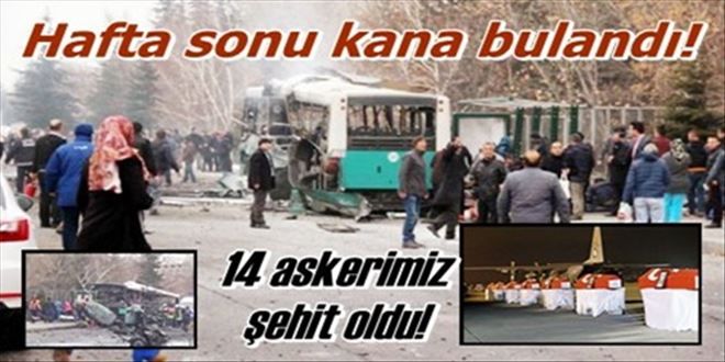 14 askerimiz şehit oldu!