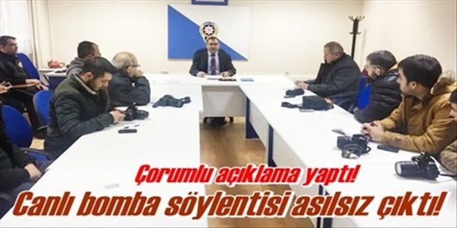 Canlı bomba söylentisi asılsız!