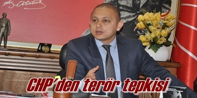 CHP TERÖR ÖRGÜTÜNÜ LANETLEDİ