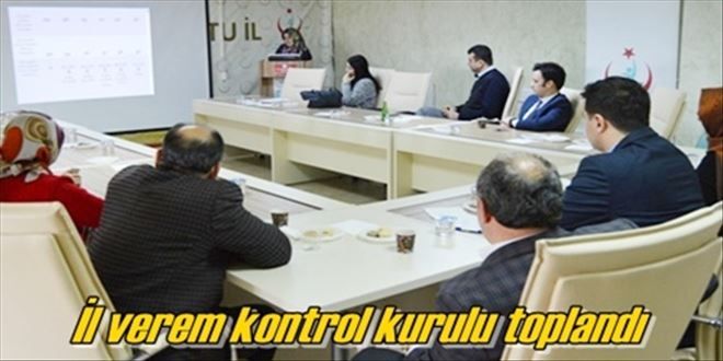 İl verem kontrol kurulu toplandı