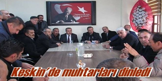 Keskin´de muhtarlarla buluştu
