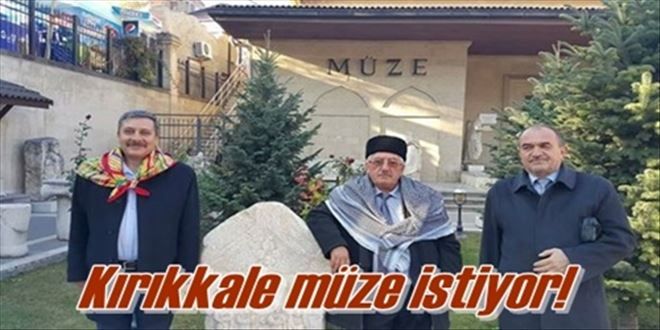 ?Kırıkkale´ye müze istiyoruz?