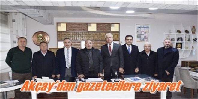 Akçay´dan gazetecilere ziyaret