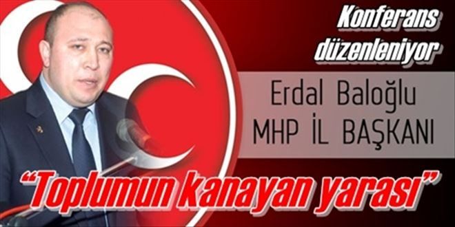 ?Toplumun kanayan yarası?