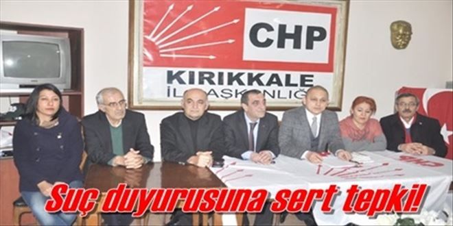 ?Suç duyurusunu şiddetle kınıyoruz?
