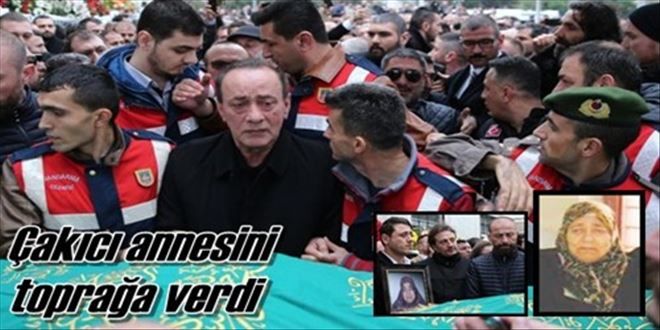 Çakıcı´nın annesi toprağa verildi