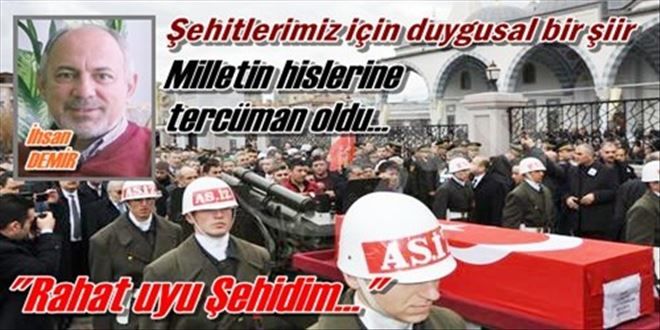 Şehitlere duygusal bir şiir