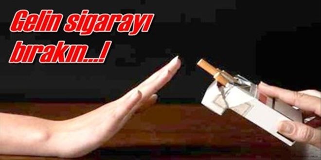 Gelin sigarayı bırakın!