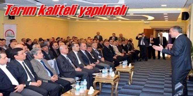 Kaliteli tarım yapılmalı