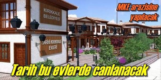Tarih bu evlerde canlanacak