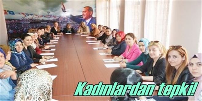 Kadınlar tepki gösterdi!