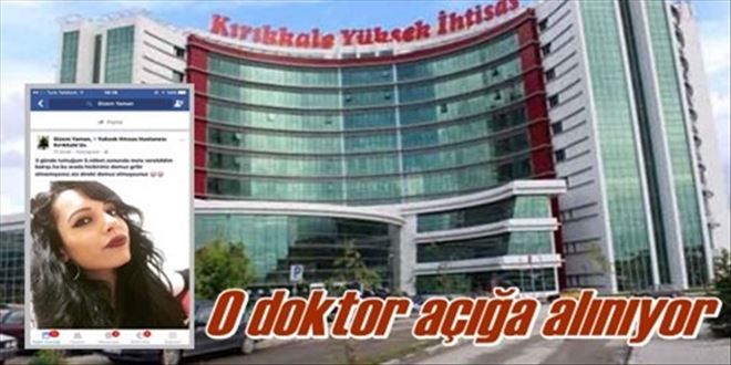 O doktor açığa alınıyor!