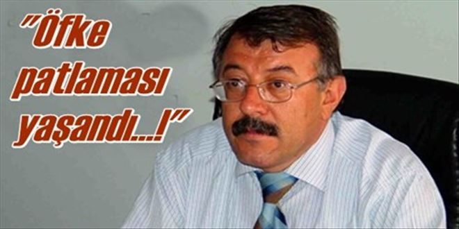 ?Öfke patlaması oldu?