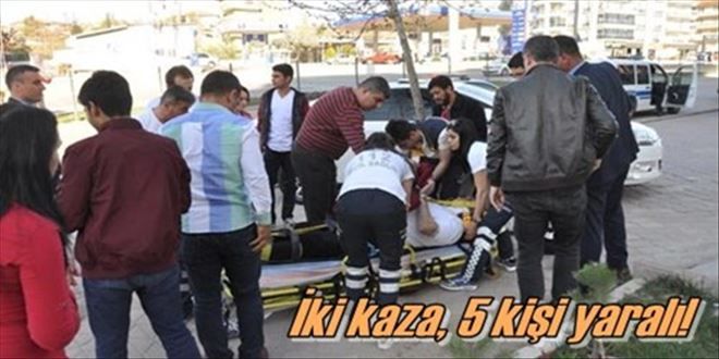Kazalarda 5 kişi yaralandı!