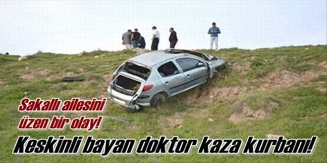 Genç doktor kazada öldü!