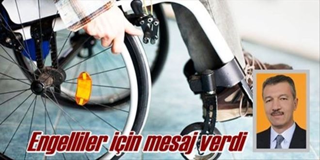 ?Engelli olmak kimsenin tercihi değildir?