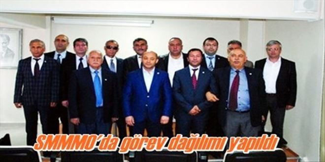 SMMMO´DA yeni yönetim  görev dağılımı yaptı