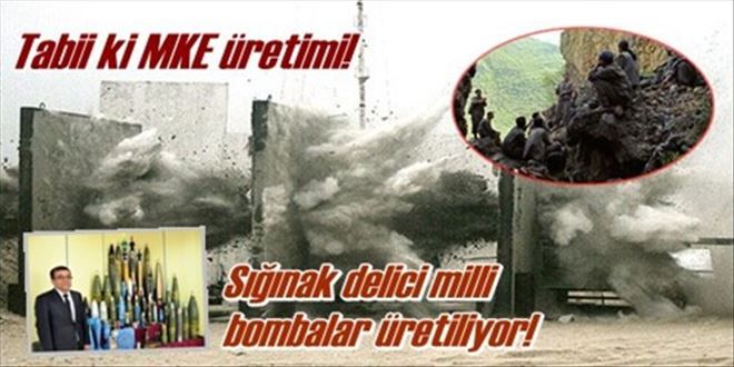Sığınak delici milli bombalar üretiliyor!
